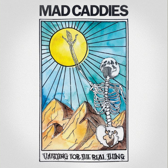 Album cover art for "Waiting for the Real Thing" by Mad Caddies