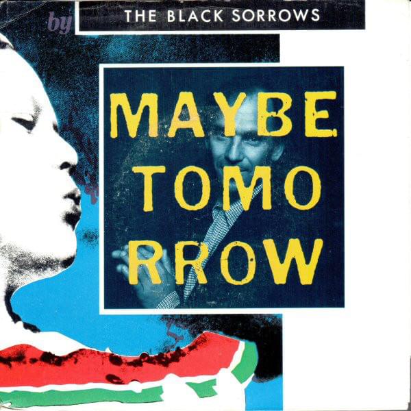 Album cover art for "Maybe Tomorrow" by The Black Sorrows
