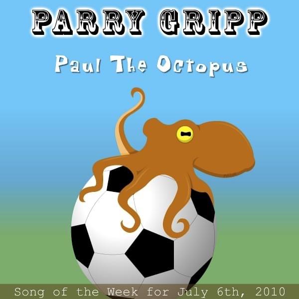Album cover art for "Paul the Octopus" by Parry Gripp