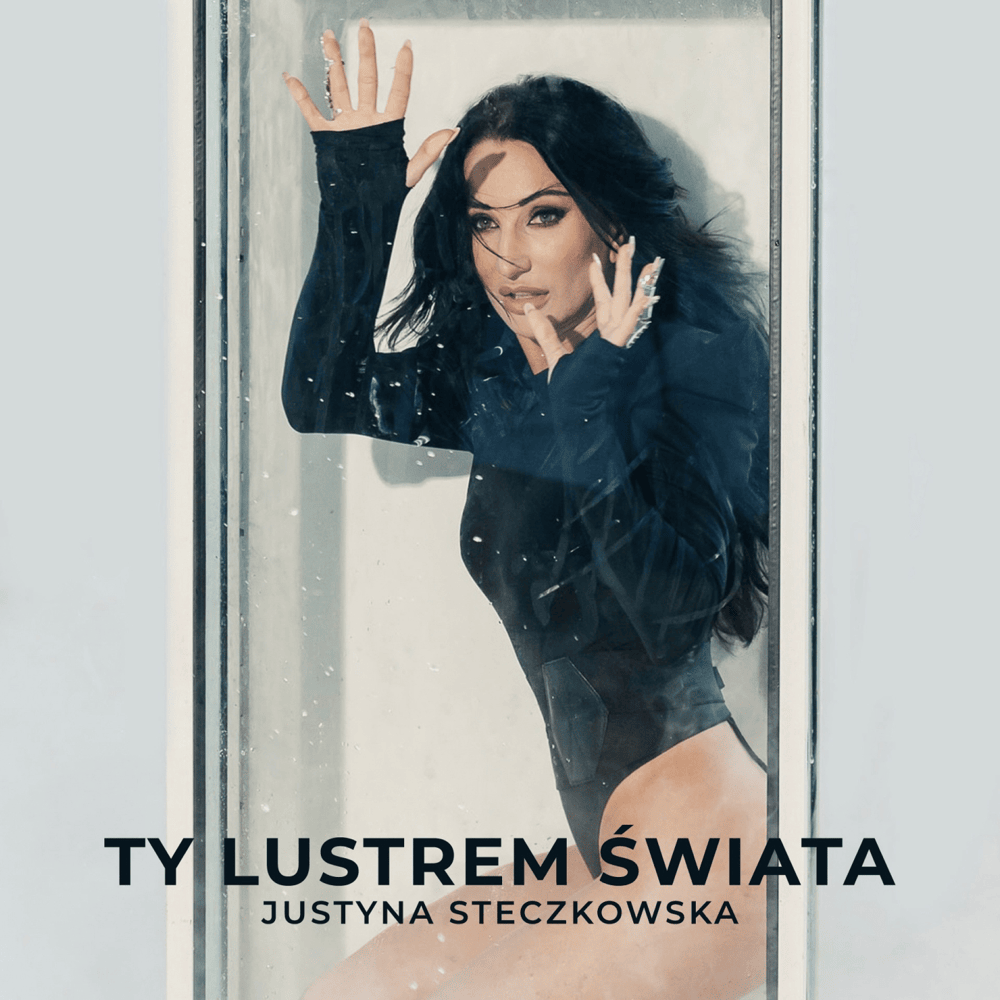 Album cover art for "Ty Lustrem Świata" by Justyna Steczkowska