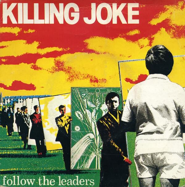 Album cover art for "Follow the Leaders" by Killing Joke