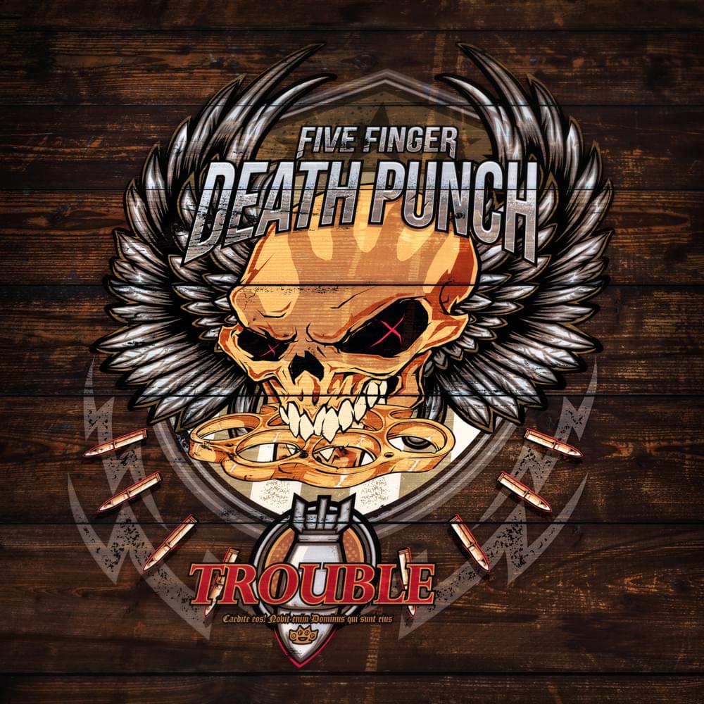Album cover art for "Trouble" by Five Finger Death Punch