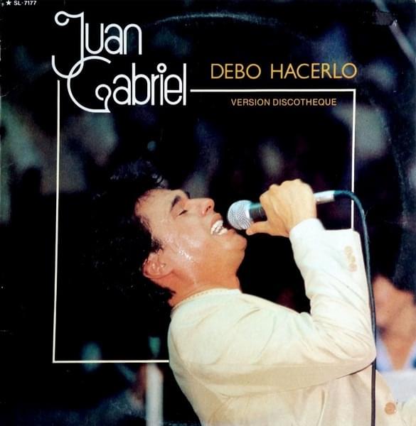 Album cover art for "Debo Hacerlo" by Juan Gabriel