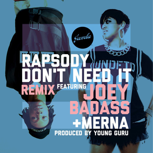 Album cover art for "Don’t Need It (Remix)" by Rapsody & Joey Bada$$ & Merna