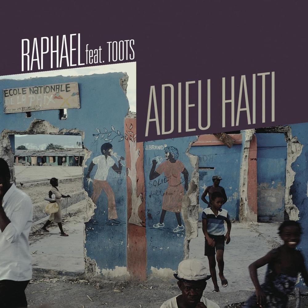 Album cover art for "Adieu Ha�ti" by Raphael & Toots