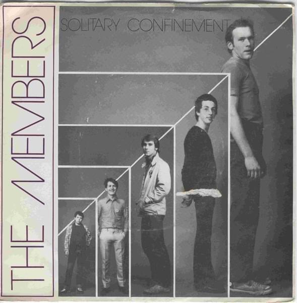 Solitary Confinement by The Members