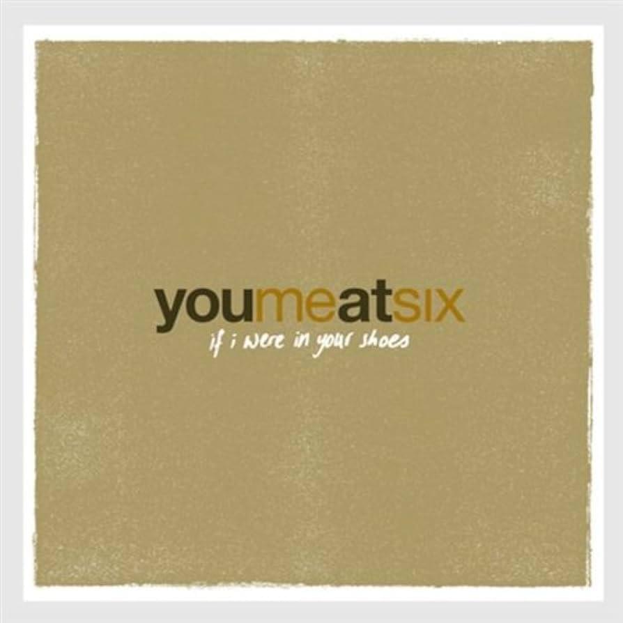 Album cover art for "If I Were In Your Shoes" by You Me At Six