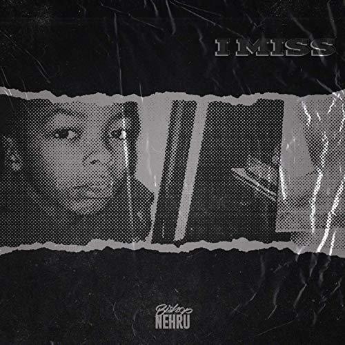 Album cover art for "I Miss" by Bishop Nehru