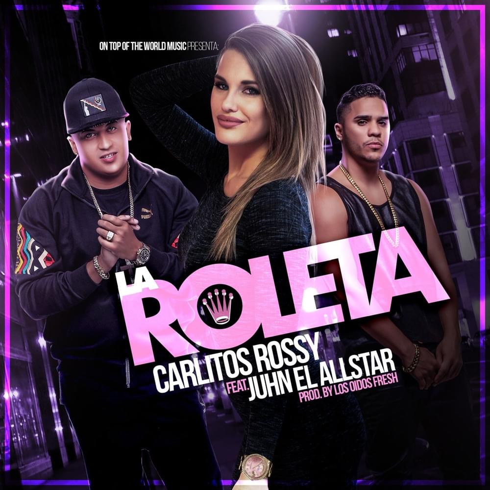 Album cover art for "La Roleta" by Carlitos Rossy & Juhn