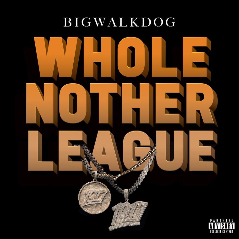 Album cover art for "Whole Nother League" by BigWalkDog