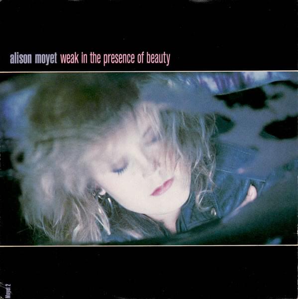 Weak in the Presence of Beauty by Alison Moyet
