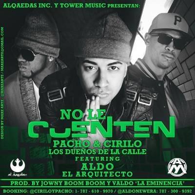Album cover art for "No Le Cuenten" by Pacho & Cirilo & Aldo “El Arquitecto”