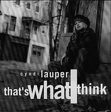 Album cover art for "That’s What I Think" by Cyndi Lauper