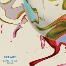 Album cover art for "Same Things Twice" by Idlewild