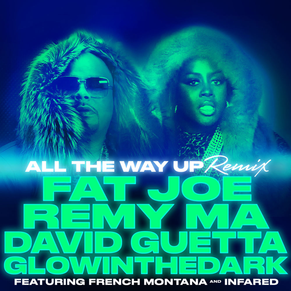 Album cover art for "All the Way Up (David Guetta Remix)" by Fat Joe & Infared & French Montana
