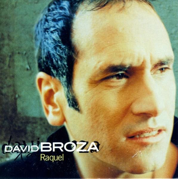 Album cover art for "Raquel" by David Broza - דויד ברוזה