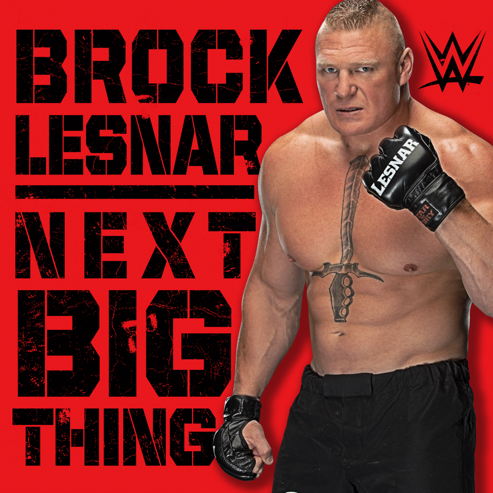 Album cover art for "Next Big Thing [Brock Lesnar]" by Jim Johnston