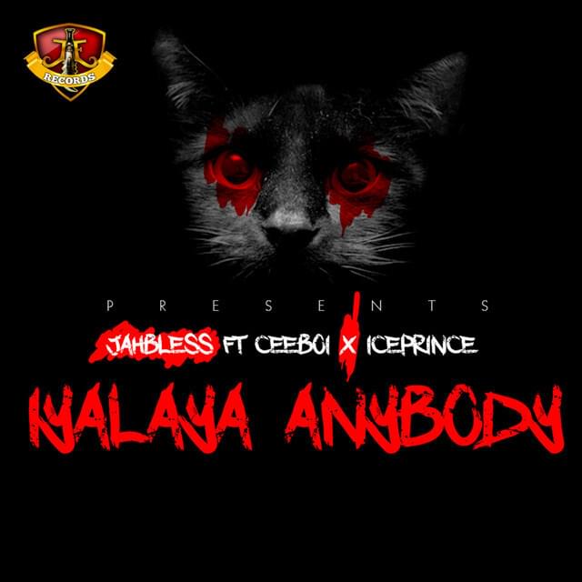 Iyalaya Anybody by Jahbless