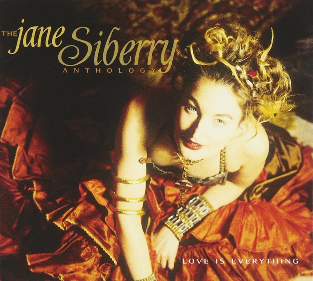 Cover image for Love Is Everything: The Jane Siberry Anthology