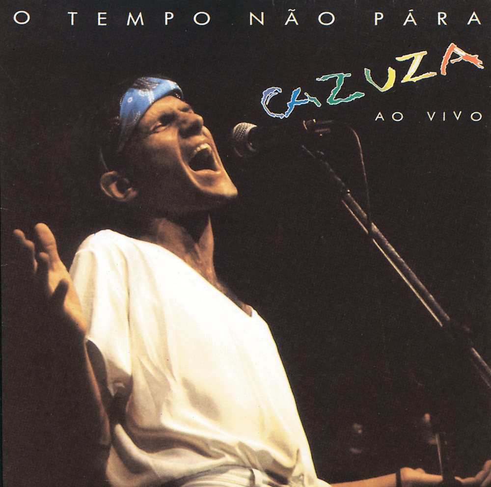 O Tempo Não Pára by Cazuza