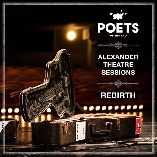 Album cover art for "Rebirth (Alexander Theatre Sessions)" by Poets of the Fall & Triosis+