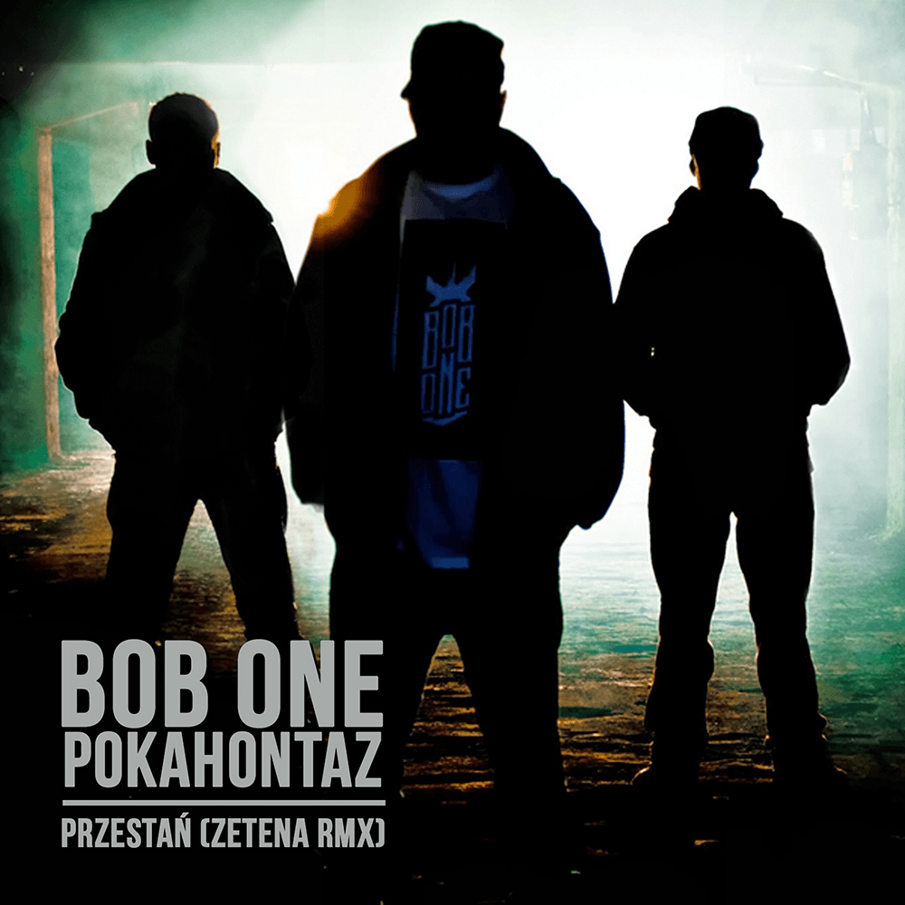 Album cover art for "Przestań (Zetena RMX) (Bonus Track)" by Bob One & Pokahontaz