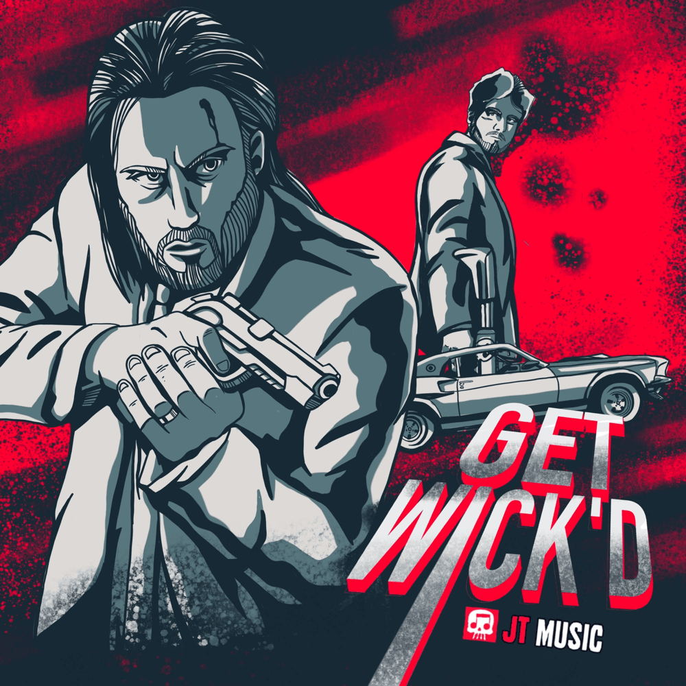 Album cover art for "Get Wick’d" by JT Music