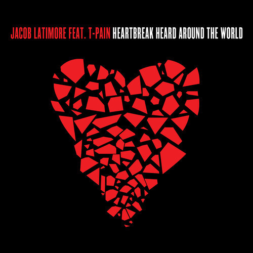 Heartbreak Heard Around The World by Jacob Latimore
