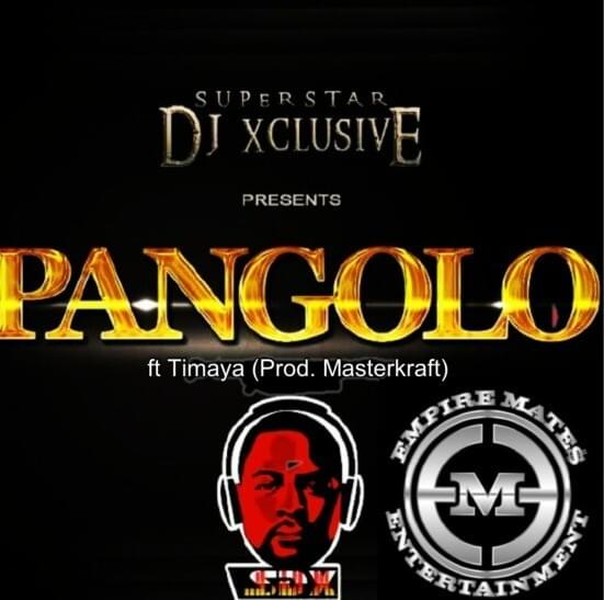 Album cover art for "Pangolo" by DJ Xclusive & Timaya