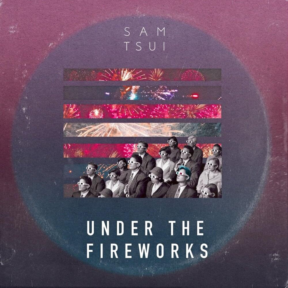 Album cover art for "Under the Fireworks" by Sam Tsui