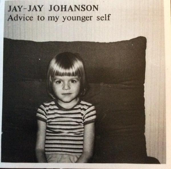 Album cover art for "Advice To My Younger Self" by Jay-Jay Johanson