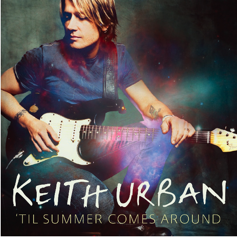 Album cover art for "’Til Summer Comes Around" by Keith Urban