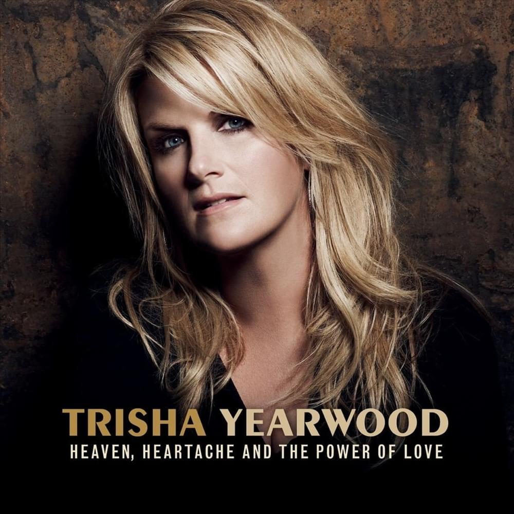 Album cover art for "Heaven, Heartache and the Power of Love" by Trisha Yearwood