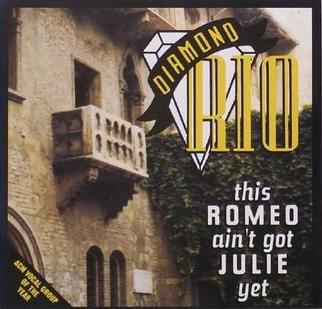 Album cover art for "This Romeo Ain’t Got Julie Yet" by Diamond Rio