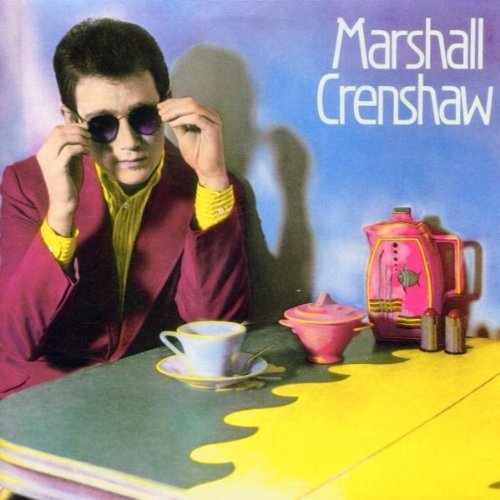 Not for Me by Marshall Crenshaw