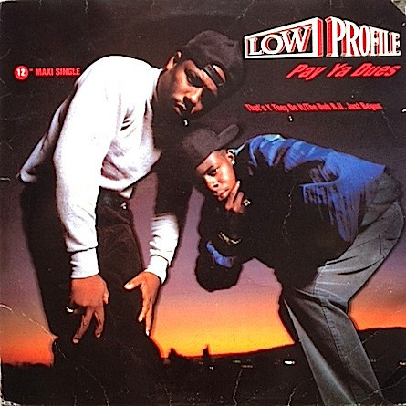 Album cover art for "Pay Ya Dues" by Low Profile