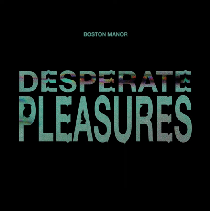 Album cover art for "Desperate Pleasures" by Boston Manor