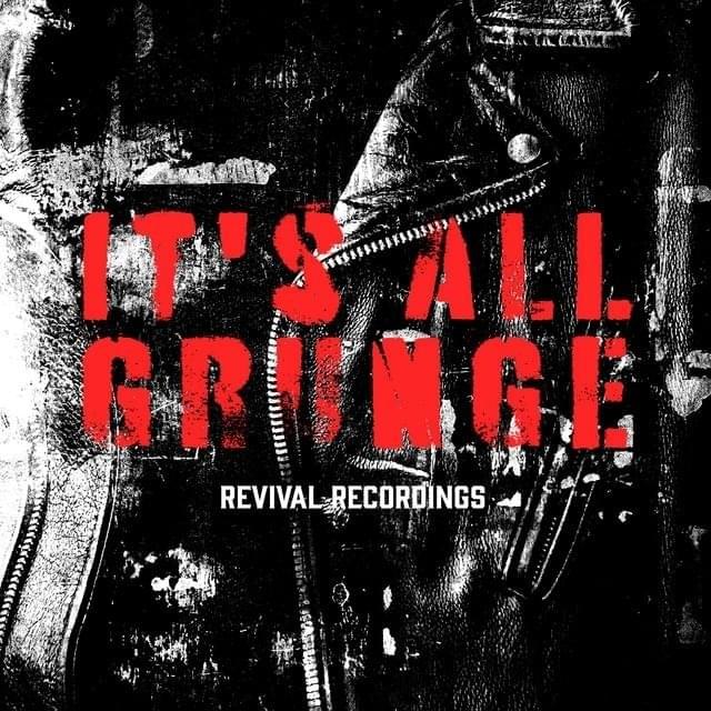 Cover image for It’s All Grunge