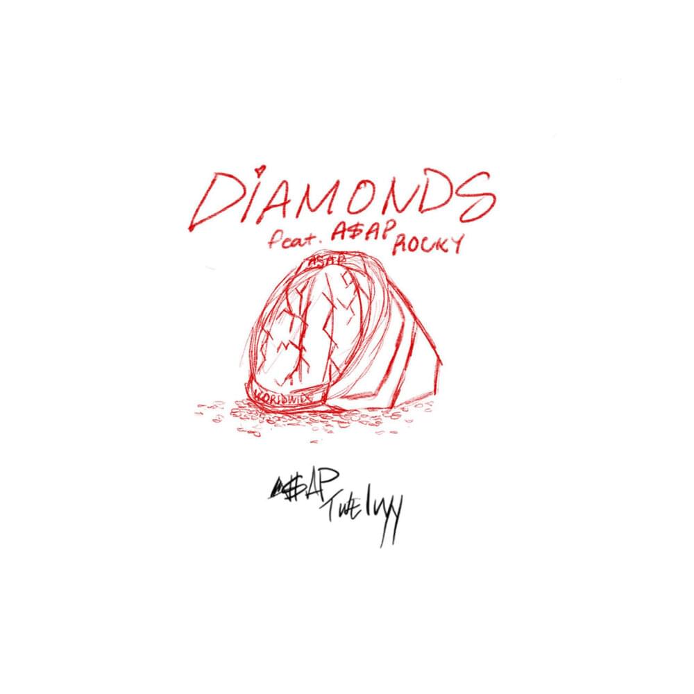 Diamonds by A$AP Twelvyy