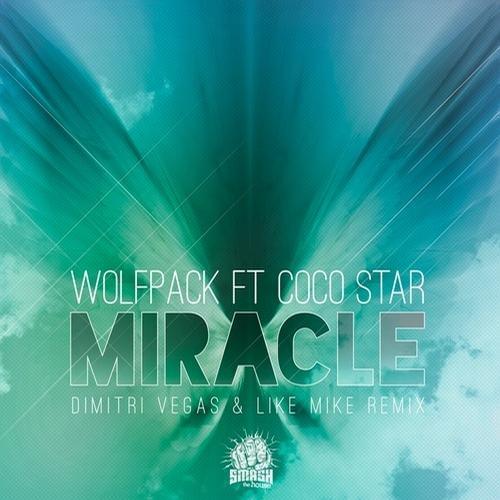 Album cover art for "Miracle (Dimitri Vegas & Like Mike Remix)" by Wolfpack (EDM) & Coco Star