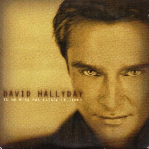 Album cover art for "Tu ne m’as pas laissé le temps" by David Hallyday