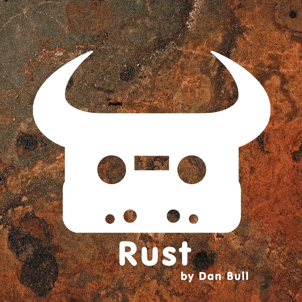 Album cover art for "Rust" by Dan Bull