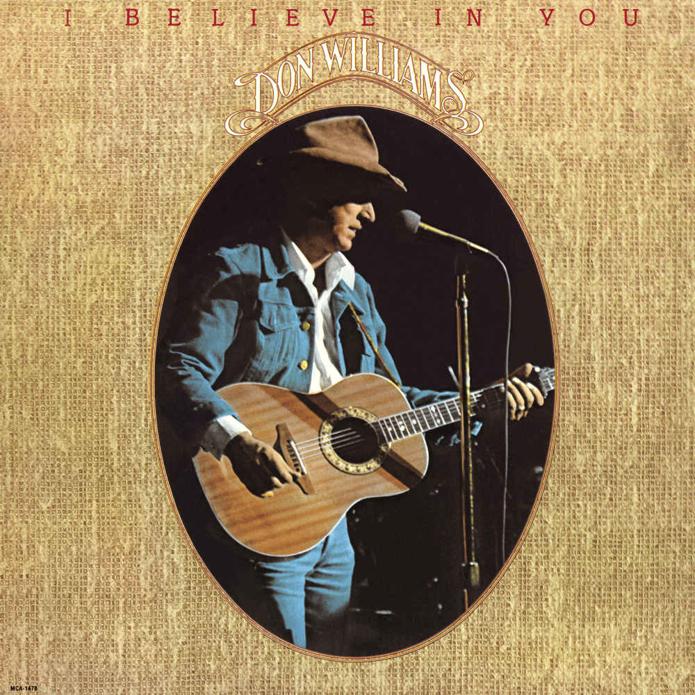 I Believe In You by Don Williams