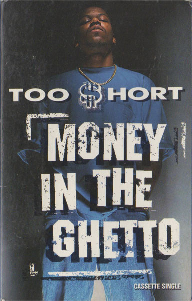 Album cover art for "Money in the Ghetto" by Too $hort