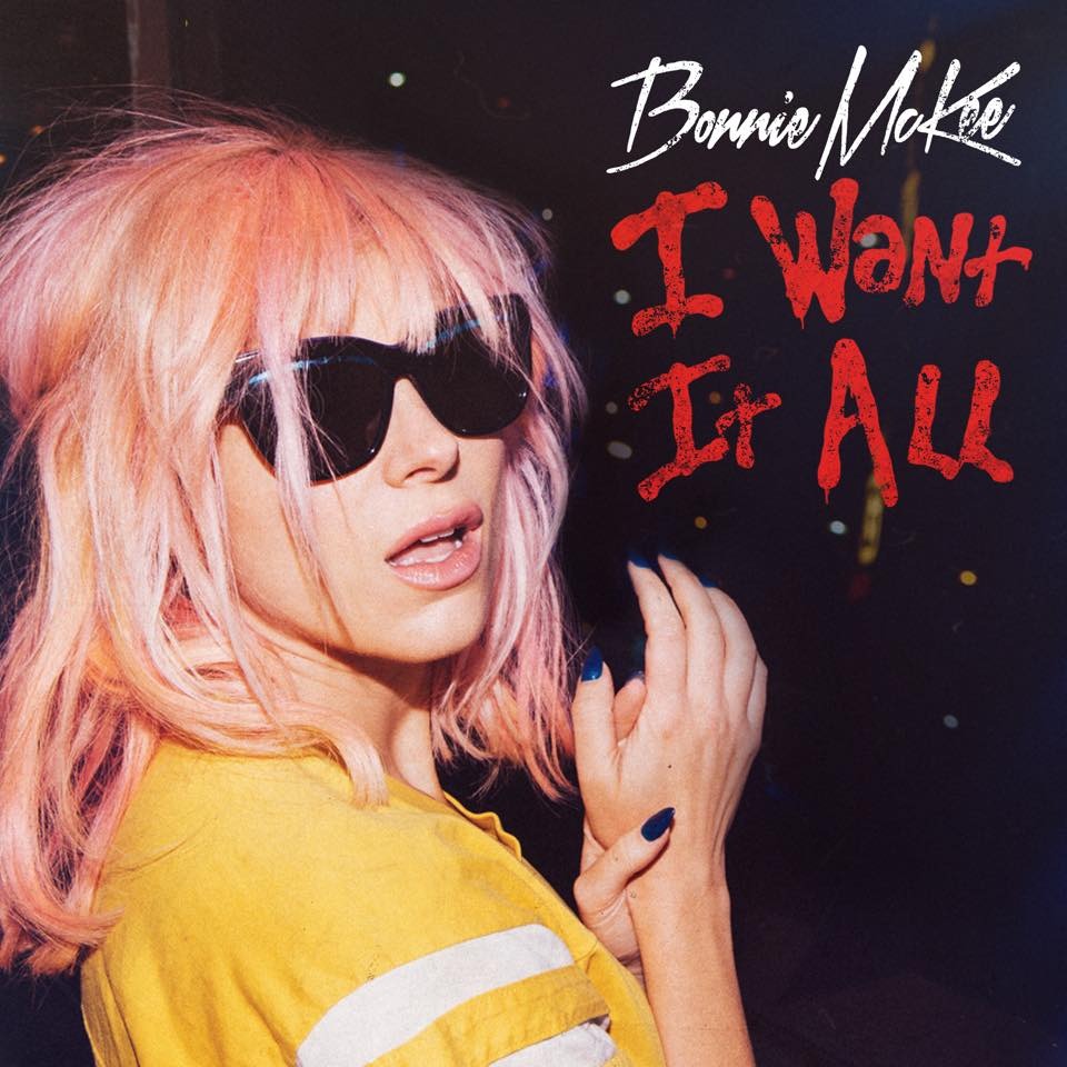 Album cover art for "I Want It All" by Bonnie McKee