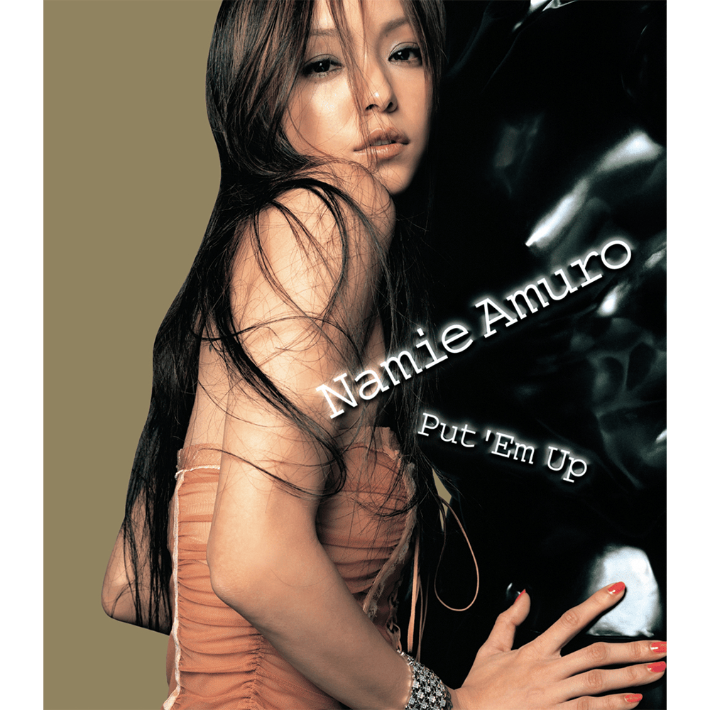 Album cover art for "Put ’Em Up" by 安室奈美恵 (Namie Amuro)