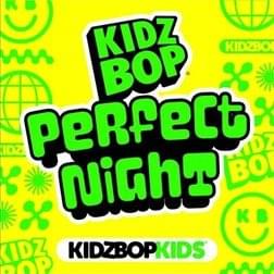 Album cover art for "Perfect Night" by KIDZ BOP Kids