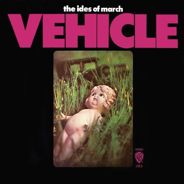 Album cover art for "Vehicle" by The Ides of March