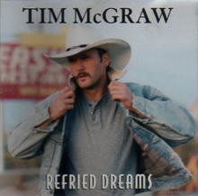 Album cover art for "Refried Dreams" by Tim McGraw