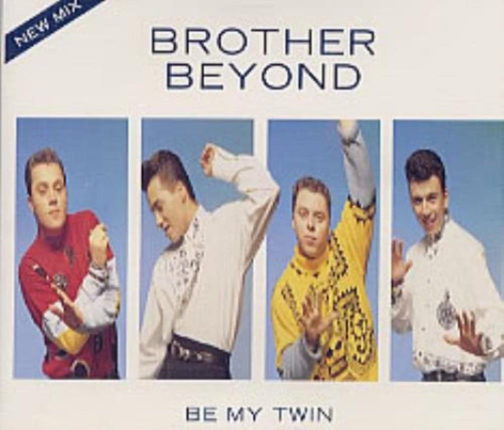 Be My Twin by Brother Beyond